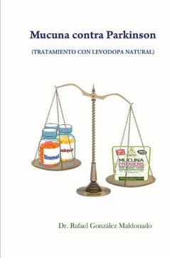 Mucuna contra Parkinson: tratamiento con levodopa natural - Gonzalez Maldonado, Rafael