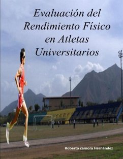 Evaluacion del Rendimiento Fisico en Atletas Universitarios - Zamora Hernández, Roberto