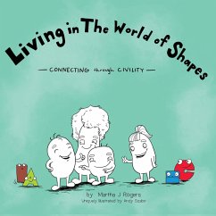 Living in The World of Shapes - Rogers, Martha J