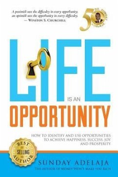 Life Is An Opportunity - Adelaja, Sunday