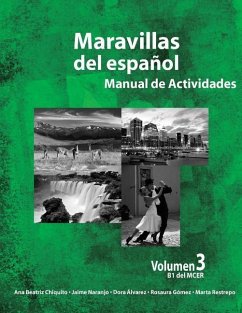 Maravillas del Espanol - Manual de Actividades - Naranjo, Jaime Alberto; Alvarez, Dora; Gomez, Maria Rosaura