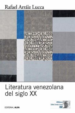 Literatura venezolana del siglo XX - Arraiz Lucca, Rafael