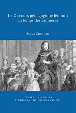 Le Discours Pédagogique Féminin Au Temps Des Lumières - Cherrad, Sonia