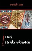 German Books: Drei Henkersknoten (German Edition)