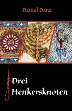 German Books: Drei Henkersknoten (German Edition) - Dana, Daniel