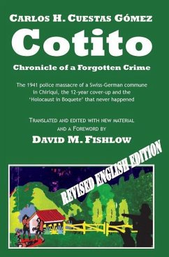 Cotito: Chronicle of a Forgotten Crime - Cuestas Gomez, Carlos H.