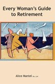 Every Woman's Guide To Retirement (eBook, ePUB)