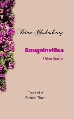 Bougainvillea and Other Stories - Chakraborty, Bitan