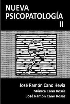 Nueva Psicopatologia II - Cano Rosas, Monica; Cano Rosas, Jose Ramon; Cano Hevia, Jose Ramon