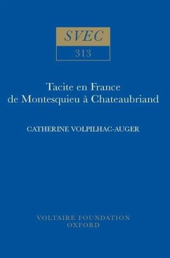 Tacite En France de Montesquieu À Chateaubriand - Volpilhac-Auger, Catherine