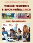 Temario de Oposiciones de Educación Física (LOMCE). Acceso al Cuerpo de Maestros: Colección Oposiciones Magisterio Educación Física