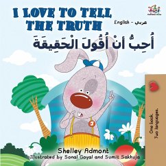 I Love to Tell the Truth (English Arabic Bilingual Book) - Admont, Shelley; Books, Kidkiddos