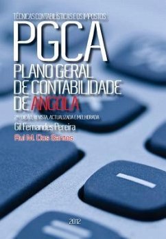 PCGA-Plano Geral de Contabilidade de Angola: Plano de Contas anotado/ Guia de Angola - Dos Santos, Rui Manuel; Pereira, Gil Fernandes