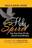 Holy Spirit: The True Vicar of Life, Church And Ministry