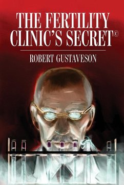 The Fertility Clinic's Secret © - Gustaveson, Robert
