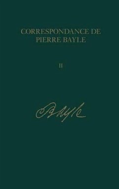 Correspondance de Pierre Bayle 2 - Bayle, Pierre