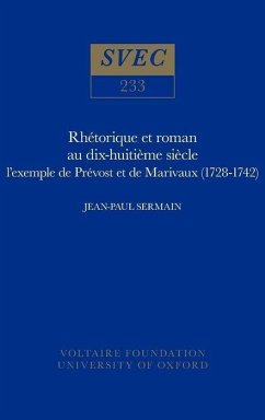 Rhétorique Et Roman Au Dix-Huitième Siècle - Sermain, Jean-Paul