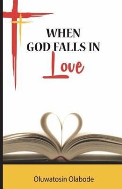 When God Falls in Love: Poetry - Samson, Oluwatosin Olabode