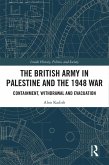 The British Army in Palestine and the 1948 War (eBook, PDF)