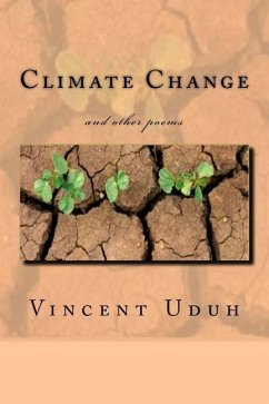 Climate Change: and other poems - Uduh, Vincent