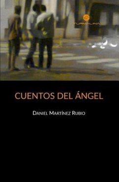 Cuentos del Ángel - Martínez Rubio, Daniel