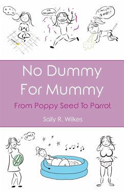 No Dummy For Mummy - Wilkes, Sally R