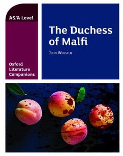 Oxford Literature Companions: The Duchess of Malfi - Fielder, Su