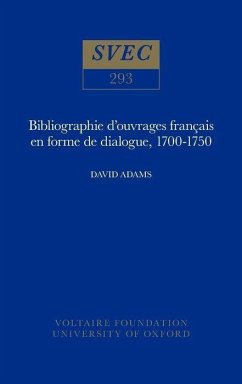 Bibliographie d'ouvrages français en forme de dialogue, 1700-1750 - Adams, D J