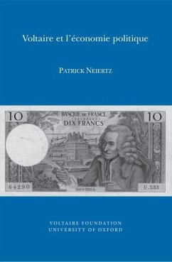 Voltaire Et l'Économie Politique - Neiertz, Patrick