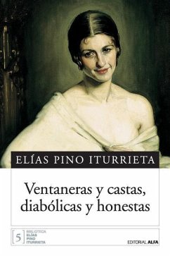 Ventaneras y castas, diabólicas y honestas - Pino Iturrieta, Elias