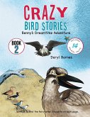 Crazy Bird Stories: Benny's Dreamtime Adventure Book 2