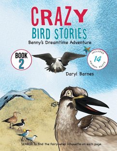 Crazy Bird Stories: Benny's Dreamtime Adventure Book 2 - Barnes, Daryl