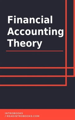 Financial Accounting Theory (eBook, ePUB) - Team, IntroBooks