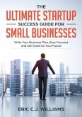 The Ultimate Startup Success Guide For Small Businesses (eBook, ePUB)