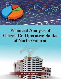 Financial Analysis of Citizen Co-Operative Banks of North Gujarat - Upadhhyay, Darshin R.