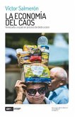 La economía del caos: Venezuela: un país en proceso de destrucción