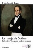 La navaja de Ockham: Colombia, Venezuela y otros ensayos