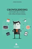 Crowdlending: Invertir como un profesional