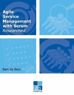 Agile Service Management with Scrum Researched: On the way to a healthy balance between the dynamics of developing and the stability of managing the i - Best, Bart de