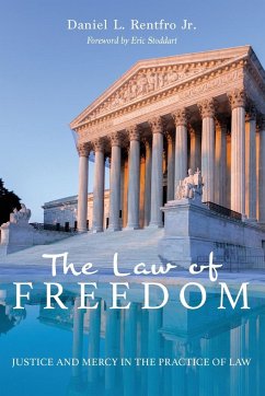 The Law of Freedom - Rentfro, Daniel L. Jr.