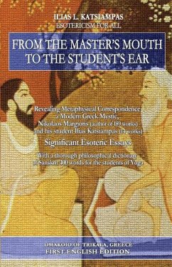 From the master's mouth to the student's ear: Revealing Metaphysical Correspondence - a Modern Greek Mystic, Nikolaos Margioris (author of 189 works) - Katsiampas, Ilias L.