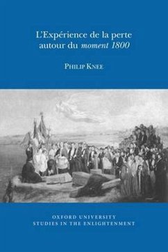 L'Experience de la Perte Autour Du Moment 1800 - Knee, Philip