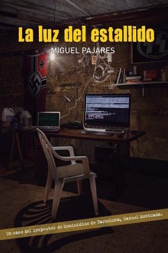 La luz del estallido - Pajares, Miguel