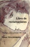 Libro de reclamaciones: Antología poética personal (1981-2016)