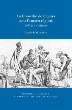 La Comédie de Murs Sous l'Ancien Régime - Galleron, Ioana