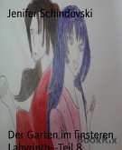 Der Garten im finsteren Labyrinth--Teil 8 (eBook, ePUB)