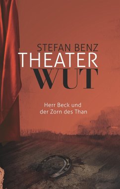 Theaterwut - Benz, Stefan
