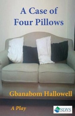 A Case of Four Pillows - Hallowell, Gbanabom