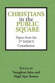 Christians in the Public Square: Papers from the 2nd SAIACS Consultation