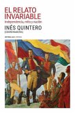 El relato invariable: Independencia, mito y nación